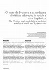 Research paper thumbnail of O MITO DE HYGIEIA E A MEDICINA DIETÉTICA: adoração à saúde e ritos higiênicos