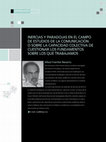 Research paper thumbnail of Inercias y paradojas en el campo de estudios de la comunicación o de la capacidad colectiva de cuestionar los fundamentos sobre los que trabajamos