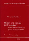 Research paper thumbnail of Modell und Vorlage der Synoptiker – das vorredaktionelle Johannesevangelium. Zweite, neubearbeitete Auflage  (TTS 6), Hildesheim-Zürich-NewYork 2002 (Verbessert und wesentlich erweitert gegenüber der ersten Auflage 1997)