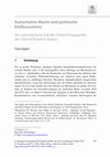 Research paper thumbnail of Autoritative Macht und politische Einflussnahme: Der exemplarische Fall der Online-Propaganda der Internet Research Agency