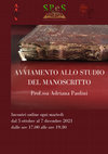 Research paper thumbnail of Autunno 2021: AVVIAMENTO ALLO STUDIO DEL MANOSCRITTO