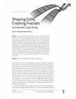 Research paper thumbnail of Shaping Edits, Creating Fractals