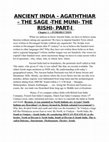 Research paper thumbnail of ANCIENT INDIA Agaththiar -The Sage- The Muni- Part I.