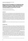 Research paper thumbnail of Requirement Paradigms to Implement the Software Projects in Agile Development Using Analytical Hierarchy Process