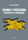 Research paper thumbnail of FULMINI E SPAZZATURA  Classificare in archeologia Indice