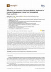 Research paper thumbnail of A Review of Uncertain Decision-Making Methods in Energy Management Using Text Mining and Data Analytics