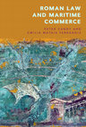 Research paper thumbnail of Roman Law and Maritime Commerce  in co-edition with Peter Candy (Edinburgh University Press)