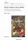 Research paper thumbnail of Science moderne, science globale. 
Circulation et construction des savoirs entre Asie du Sud et Europe, 1650-1900 (Turnhout: Brepols Publishers, 2021)