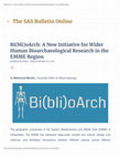 Research paper thumbnail of Bi(bli)oArch: A New Initiative for Wider Human Bioarchaeological Research in the EMME Region