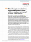 Research paper thumbnail of Mineral analysis reveals extreme manganese concentrations in wild harvested and commercially available edible termites