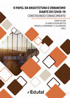 Research paper thumbnail of O PAPEL DA ARQUITETURA E URBANISMO DIANTE DO COVID-19 CONSTRUINDO CONHECIMENTO