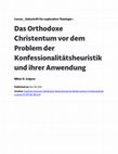 Research paper thumbnail of Das Orthodoxe Christentum vor dem Problem der Konfessionalitätsheuristik und ihrer Anwendung