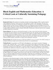 Research paper thumbnail of Black English and Mathematics Education: A Critical Look at Culturally Sustaining Pedagogy