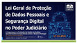 Research paper thumbnail of A Segurança e a Proteção de Dados na Justiça - Apontamentos Comparativos entre o Brasil e Portugal