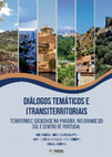 Research paper thumbnail of DIÁLOGOS TEMÁTICOS E (TRANS)TERRITORIAIS. Volume 2 - TERRITÓRIO E SOCIEDADE NA PARAÍBA, RIO GRANDE DO SUL E CENTRO DE PORTUGALDADE NA PARAÍBA, RIO GRANDE DO SUL E CENTRO DE PORTUGAL