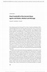 Research paper thumbnail of Plant Foodstuffs of the Ancient Maya: Agents and Matter, Medium and Message