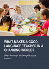 Research paper thumbnail of What makes a good language teacher in a changing world?