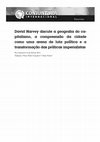 Research paper thumbnail of David Harvey discute a geografia do capitalismo, a compreensão da cidade como uma arena de luta política e a transformação das práticas imperialistas