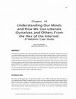 Research paper thumbnail of Understanding Our Minds and How We Can Liberate Ourselves and Others From the Hex of the Internet: A Vedantic Case Study