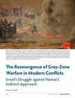 Research paper thumbnail of The Reemergence of Gray-Zone Warfare in Modern Conflicts: Israel's Struggle against Hamas's Indirect Approach