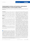 Research paper thumbnail of Cardiometabolic risk factors and lactoferrin: Polymorphisms and plasma levels in french canadian children