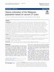 Research paper thumbnail of Stature estimation of the Malaysian population based on sacrum CT scans