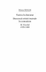 Research paper thumbnail of RUNCAN, MIRUNA Teatru în diorame: discursul criticii teatrale în comunism. Viscolul 1978-1989