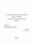 Research paper thumbnail of Les origines du discours identitaire Aroumain-Roumain (1770-1878) : la construction d'une identité nationale