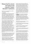 Research paper thumbnail of Measuring the volume and value of the outputs of higher education institutions