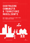 Research paper thumbnail of Costruire comunità e territori resilienti