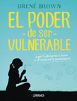 Research paper thumbnail of EL PODER DE SER VULNERABLE ¿Qué te atreverías a hacer si el miedo no te paralizara? URANO