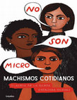 Research paper thumbnail of No son micro. Machismos cotidianos - Claudia de la Garza y Eréndira Derbez