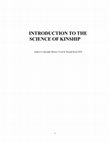 Research paper thumbnail of INTRODUCTION TO THE SCIENCE OF KINSHIP