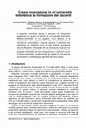 Research paper thumbnail of Creare innovazione in un'università telematica: la formazione dei docenti