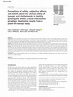 Research paper thumbnail of Perceptions of safety, subjective effects, and beliefs about the clinical utility of lysergic acid diethylamide (LSD) in healthy participants within a novel intervention paradigm: Qualitative results from a proof-of-concept study.