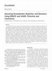 Research paper thumbnail of Assessing Groundwater Depletion and Dynamics Using GRACE and InSAR: Potential and Limitations