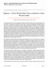 Research paper thumbnail of Opinion -A New World Order? From a Liberal to a Post-Western Order