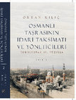 Research paper thumbnail of OSMANLI TAŞRASININ İDARİ TAKSİMATI VE YÖNETİCİLERİ, C. 2, İdeal Kültür Yayıncılık, İstanbul 2021, https://www.idealkitap.com/