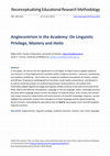 Research paper thumbnail of Anglocentrism in the Academy: On Linguistic Privilege, Mastery and Hoito