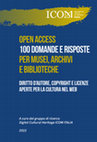 Research paper thumbnail of OPEN ACCESS. 100 domande e risposte per Musei, Archivi e Biblioteche. Diritto d’autore, copyright e licenze aperte per la cultura nel web. 2022