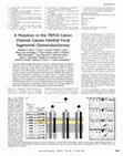 Research paper thumbnail of A mutation in the TRPC6 cation channel causes familial focal segmental …