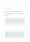 Research paper thumbnail of CFP: IS CONSENT GOOD FOR WOMEN? A Feminist Symposium on Consent Culture - Friday 17 June 2022 - Birkbeck, University of London