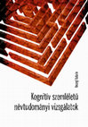 Research paper thumbnail of Kognitív szemléletű névtudományi vizsgálatok [Onomastic investigations from a cognitive approach]