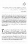 Research paper thumbnail of Orthodox Liturgical Rites at Pregnancy Loss: Ritual Responses to Miscarriage, Stillbirth, and Abortion in Late Byzantium (corrected)