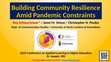 Research paper thumbnail of Building Community Resilience Amid Pandemic Constraints