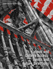 Research paper thumbnail of Latinos and College Access: Trends and Future Directions