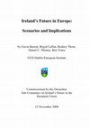 Research paper thumbnail of Ireland's Future in Europe: Scenarios and Implications