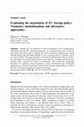 Research paper thumbnail of Explaining the negotiation of EU foreign policy: Normative institutionalism and alternative approaches