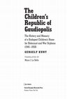 Research paper thumbnail of The Children’s Republic of Gaudiopolis The History and Memory of a Children’s Home for Holocaust and War Orphans (1945–1950)