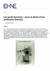 Research paper thumbnail of Les garde-barrières : essor et déclin d'une profession féminine